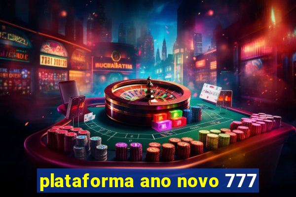 plataforma ano novo 777