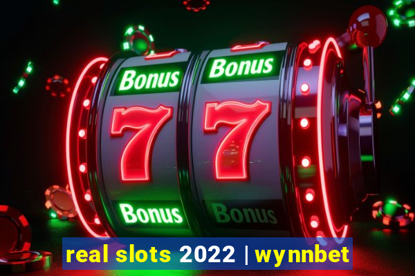 real slots 2022 | wynnbet