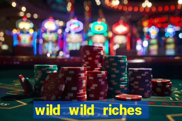 wild wild riches como jogar