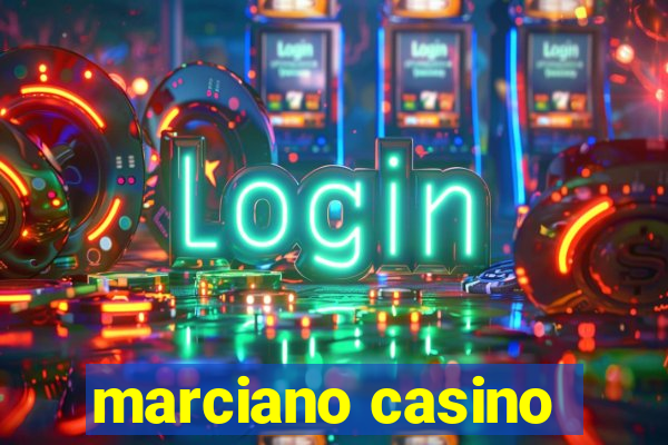 marciano casino