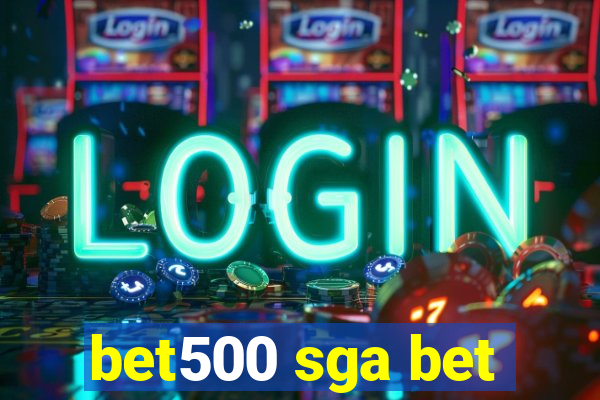 bet500 sga bet