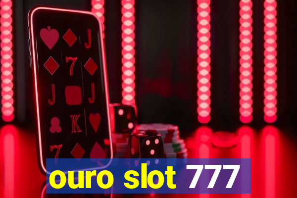 ouro slot 777