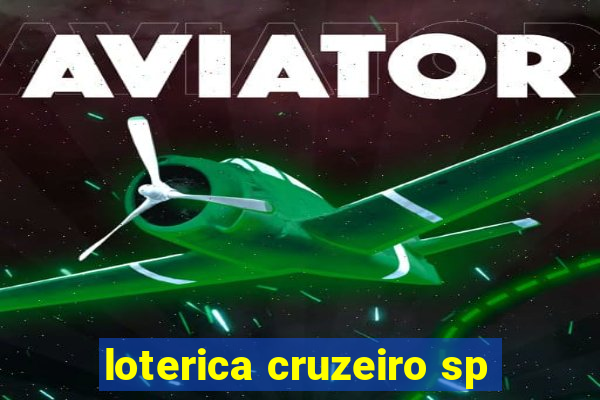 loterica cruzeiro sp