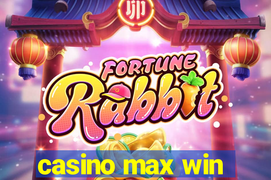 casino max win