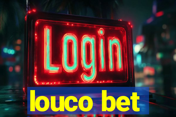 louco bet