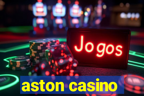 aston casino