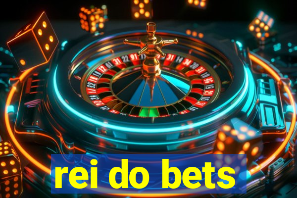 rei do bets