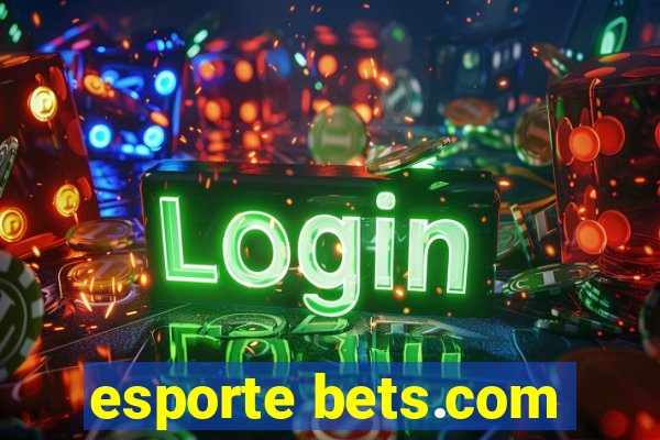 esporte bets.com