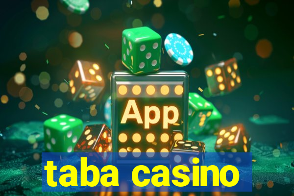 taba casino