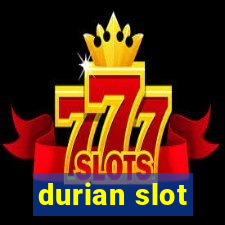 durian slot