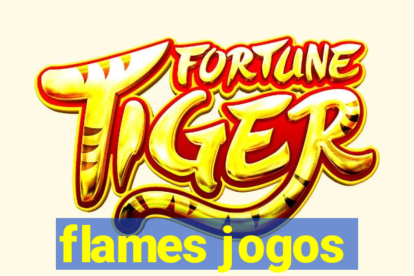 flames jogos