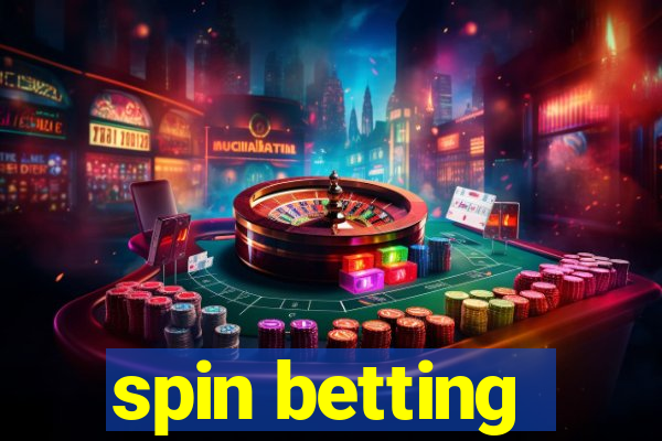 spin betting