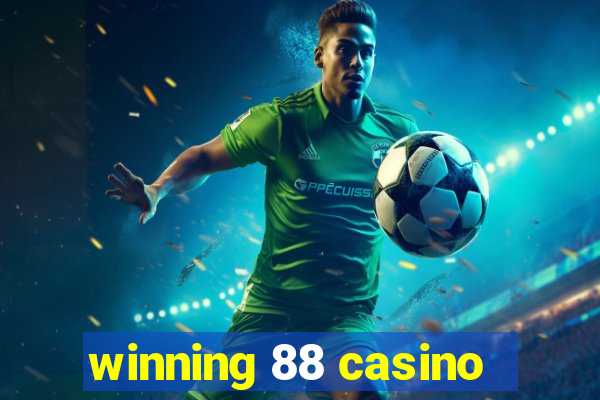 winning 88 casino