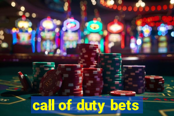 call of duty bets