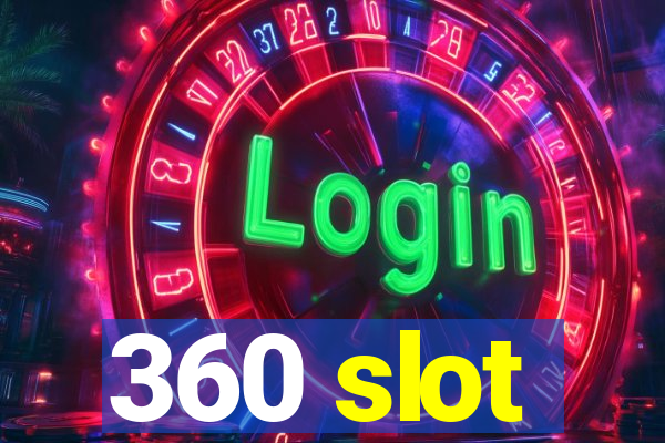 360 slot