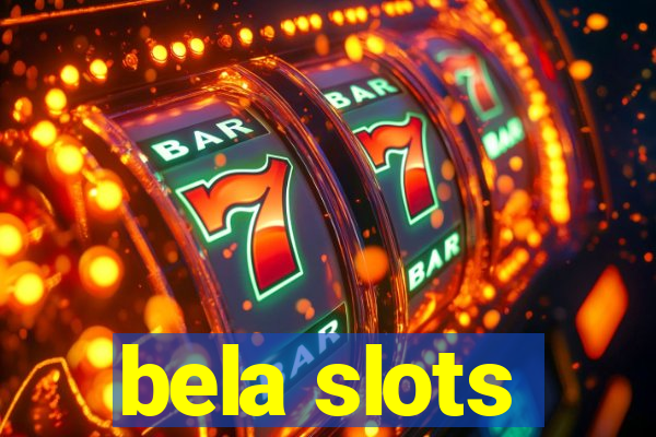 bela slots