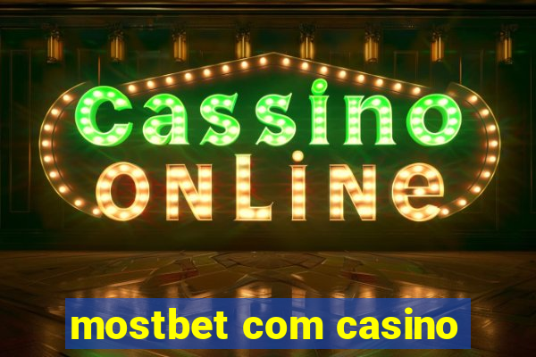 mostbet com casino