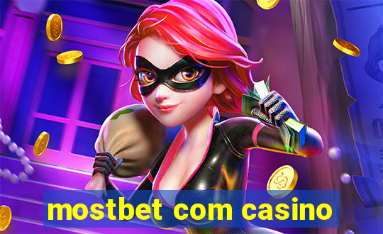 mostbet com casino