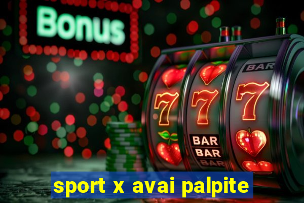 sport x avai palpite