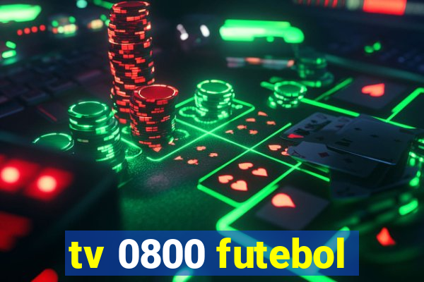 tv 0800 futebol