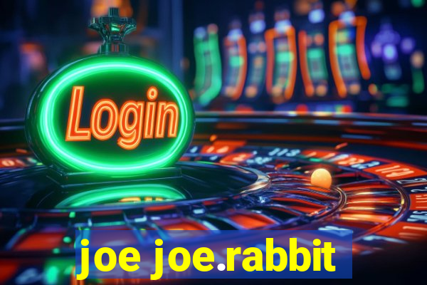 joe joe.rabbit