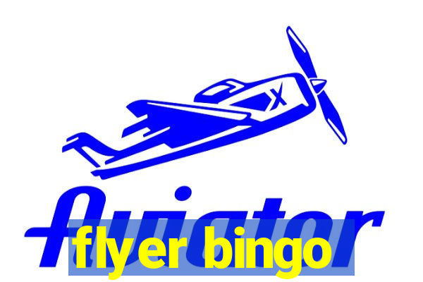 flyer bingo