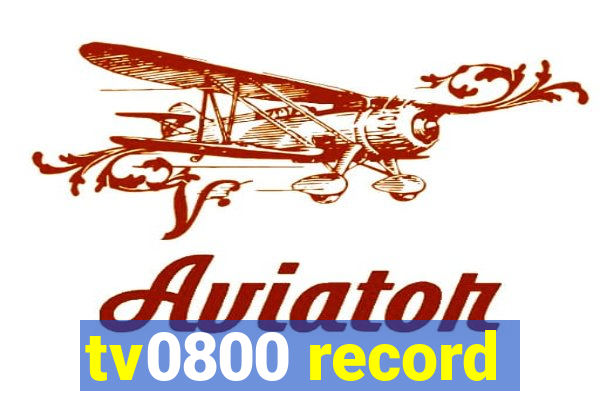 tv0800 record