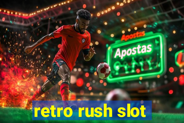 retro rush slot