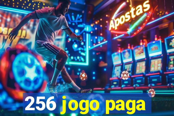 256 jogo paga