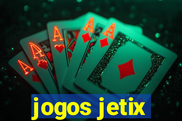 jogos jetix