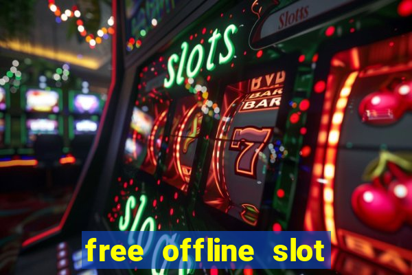 free offline slot machine games for pc