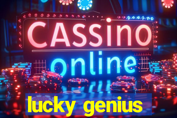 lucky genius