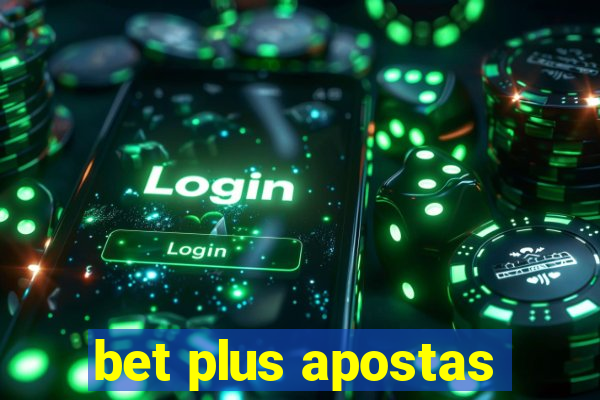 bet plus apostas