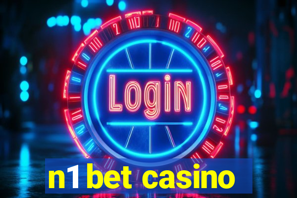 n1 bet casino