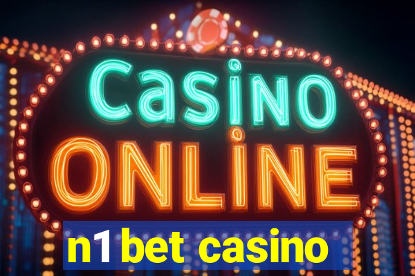 n1 bet casino