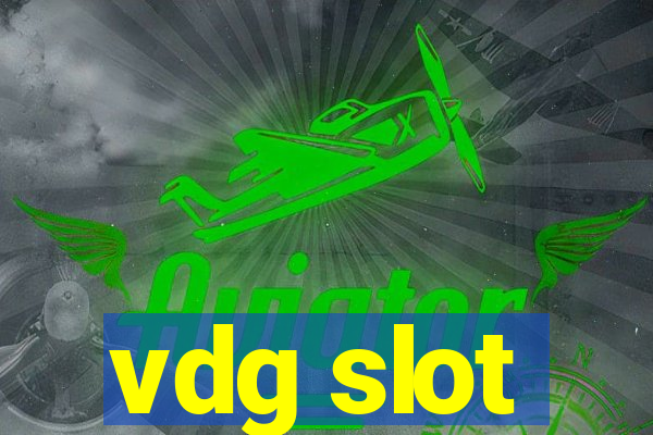 vdg slot