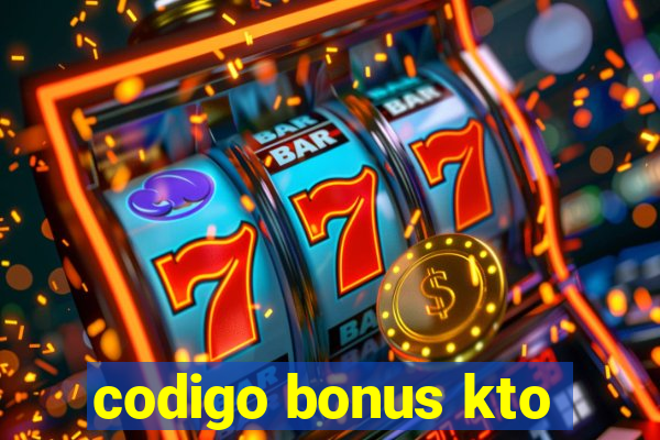 codigo bonus kto