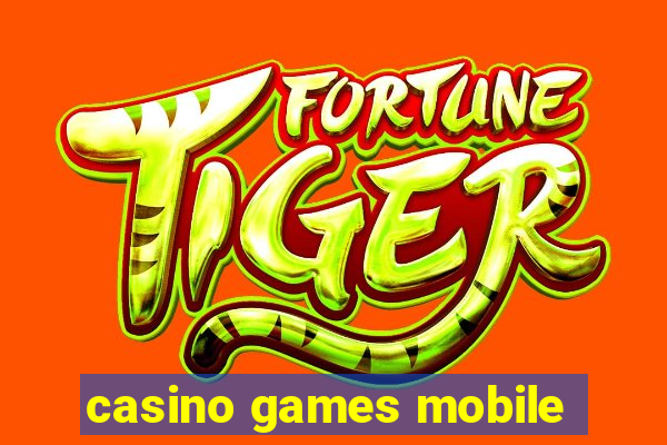 casino games mobile