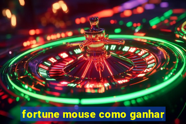 fortune mouse como ganhar