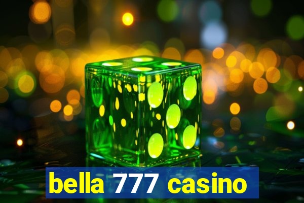 bella 777 casino