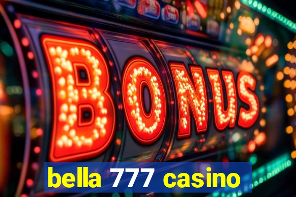 bella 777 casino