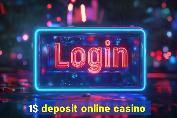 1$ deposit online casino