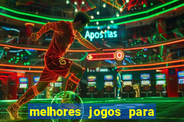 melhores jogos para o celular