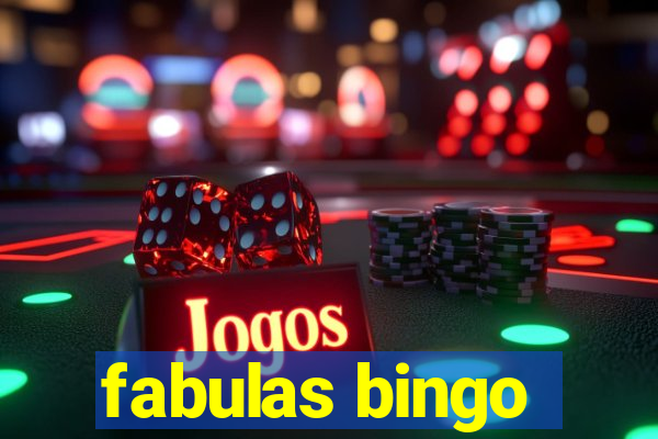 fabulas bingo