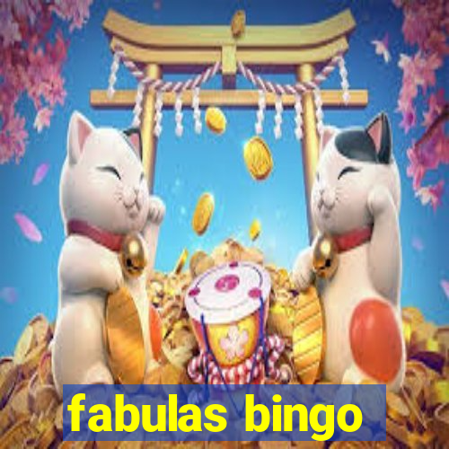 fabulas bingo