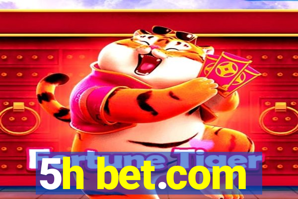 5h bet.com