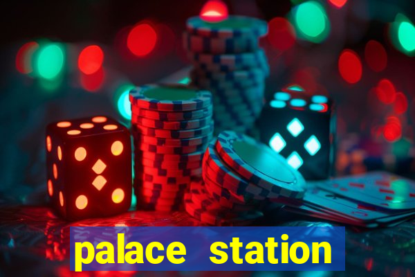 palace station hotel and casino las vegas nevada