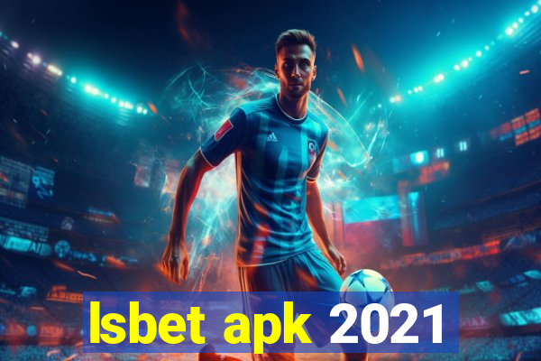 lsbet apk 2021