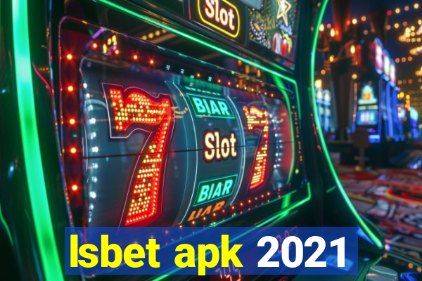 lsbet apk 2021