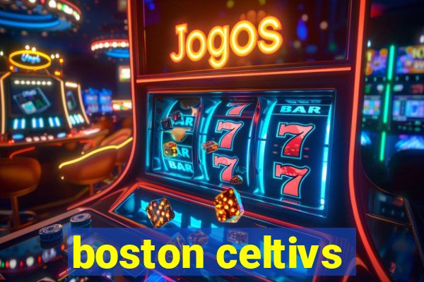 boston celtivs